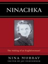 Ninachka (eBook): The Making of an Englishwoman?